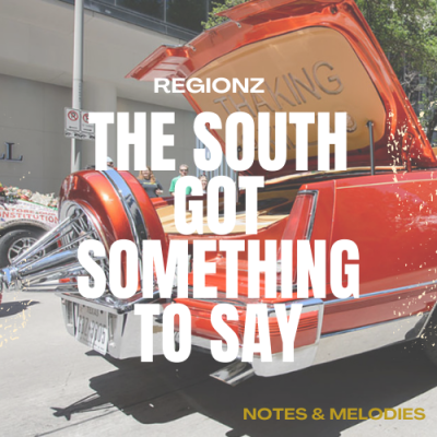 REGIONZ: The South Got Something To Say